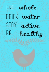 eat-whole-drink-water-quote